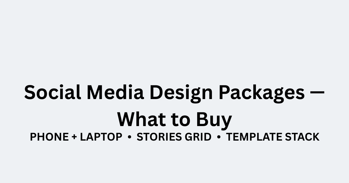 Social Media Design Packages: What to Buy in 2026 (SME Buyer Guide)
